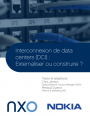 Externalisation ou construction interne : quelle strat�gie d'interconnexion des data centers choisir ?