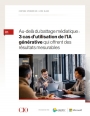 IA g�n�rative : 3 cas d'usages qui offrent des r�sultats mesurables